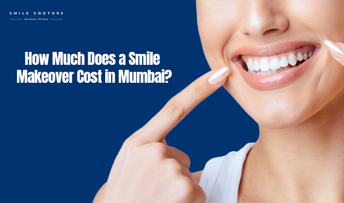 smile makeover cost in mumbai