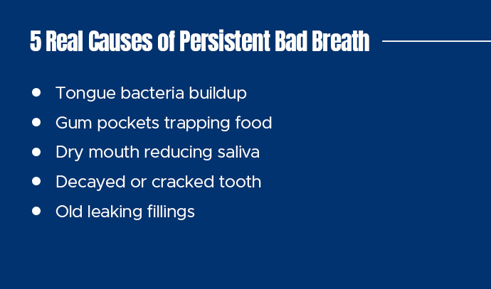 5 real causes of persistent bad breath